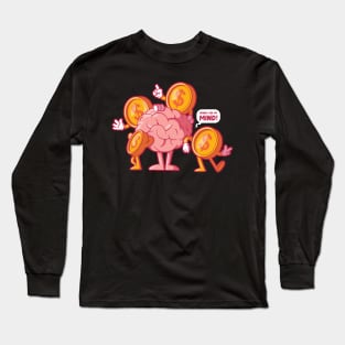 Money on my Mind! Long Sleeve T-Shirt